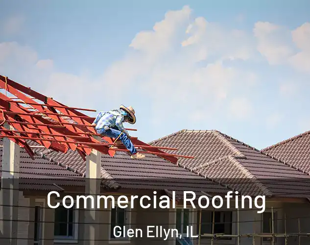  Commercial Roofing Glen Ellyn, IL