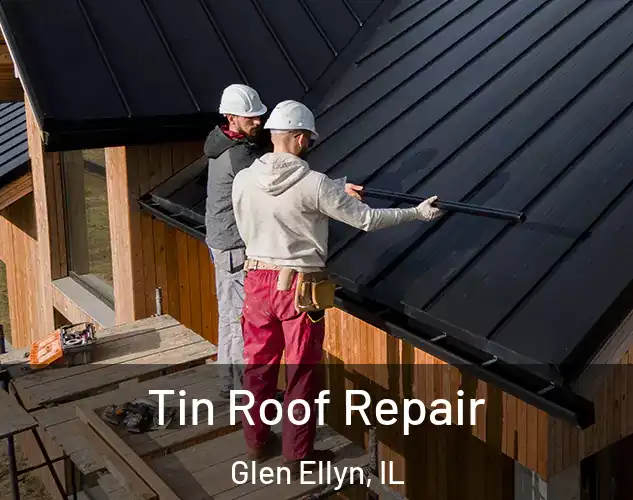  Tin Roof Repair Glen Ellyn, IL