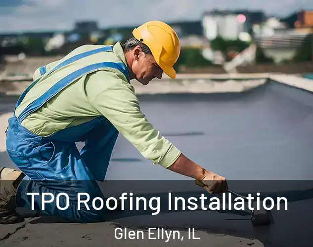  TPO Roofing Installation Glen Ellyn, IL